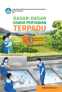 Image of Dasar-Dasar Usaha Pertanian Terpadu untuk SMK/MAK Kelas X