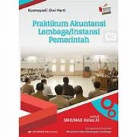 Praktikum Akuntansi Lembaga/Instansi Pemerintah: untuk SMK/MAK Kelas XII