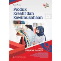 Produk Kreatif dan Kewirausahaan: untuk SMK/MAK kelas XII