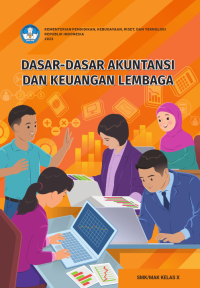 Image of Dasar-Dasar Akuntansi dan Keuangan Lembaga untuk SMK/MAK Kelas X